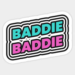 Baddie Bad Girl Bad Bitch Sticker